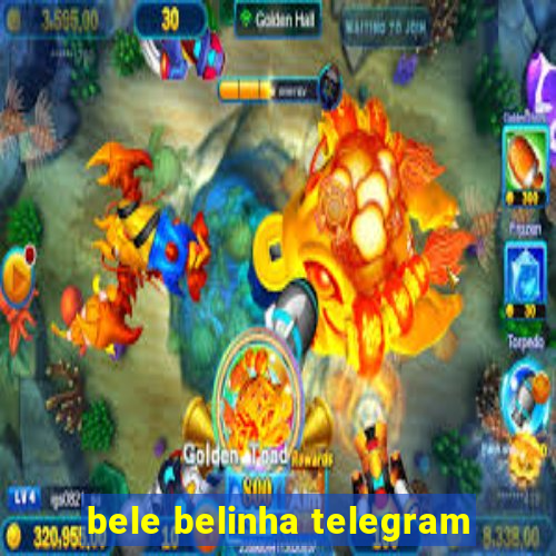 bele belinha telegram